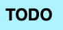 todo